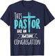 This Pastor Has An Awesome Congregation | Priest Gift T-Shirt - T-Shirt | Navy