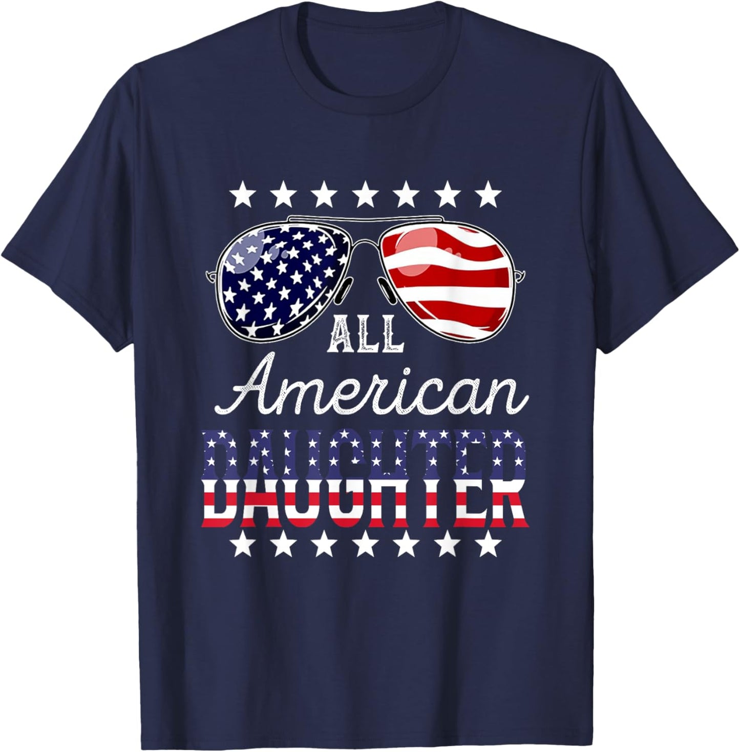 All American Daughter 4th of July Sunglasses Family T-Shirt - T-Shirt | Navy