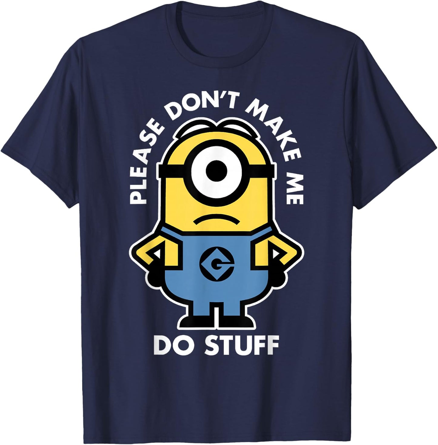 Despicable Me Minions Don't Make Me Do Stuff Portrait T-Shirt - T-Shirt | Navy
