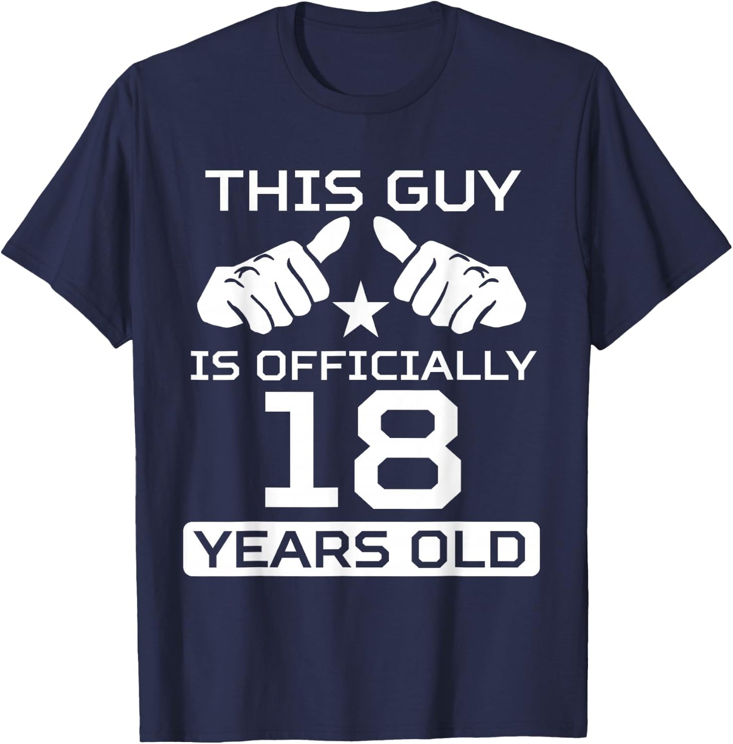 This Guy is Officially 18 Years Old 18th Birthday T-Shirt - T-Shirt | Navy