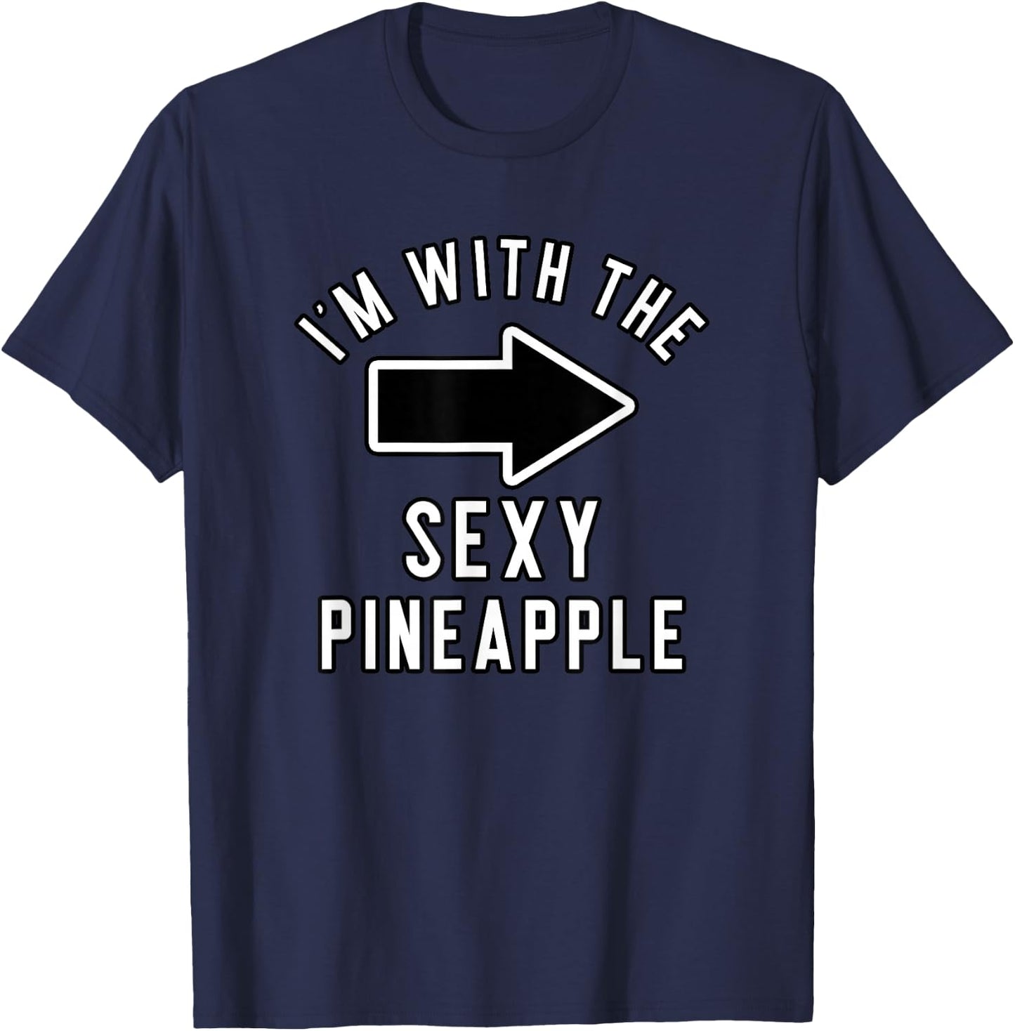 Couples Halloween Costume I'm with The Sexy Pineapple T-Shirt - T-Shirt | Navy