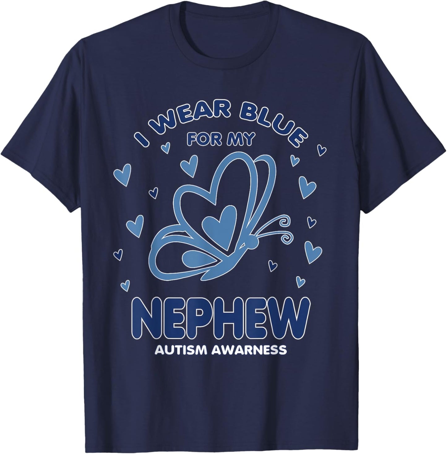 I Wear Blue For My Nephew Autism Awareness Matching T-Shirt - T-Shirt | Navy
