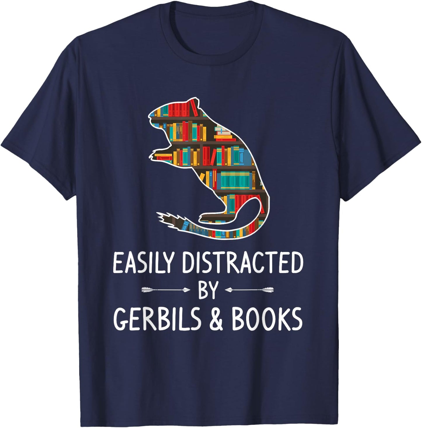 Easily Distracted By Gerbils & Books Lover Gift Gnawer Pet T-Shirt - T-Shirt | Navy