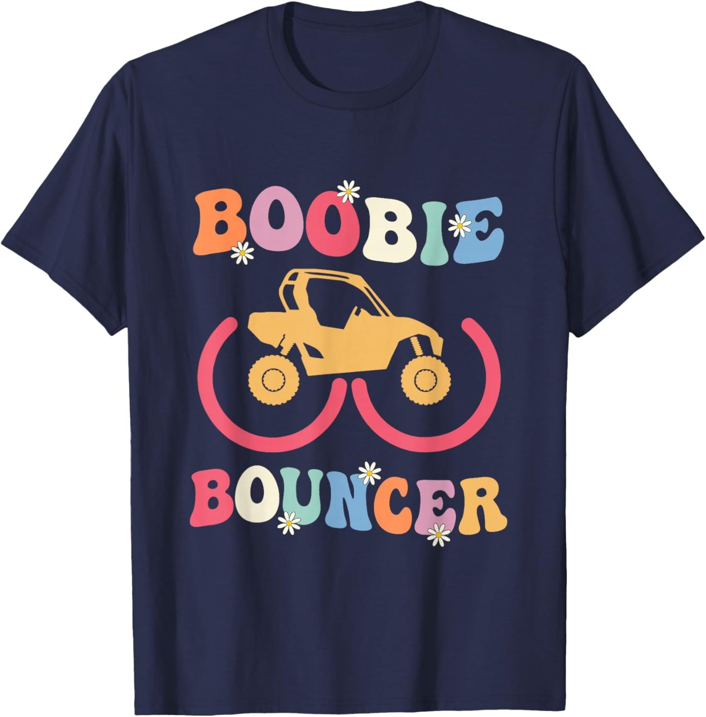 Groovy Boobie Bouncer UTV Offroad Riding Mudding Funny T-Shirt - T-Shirt | Navy