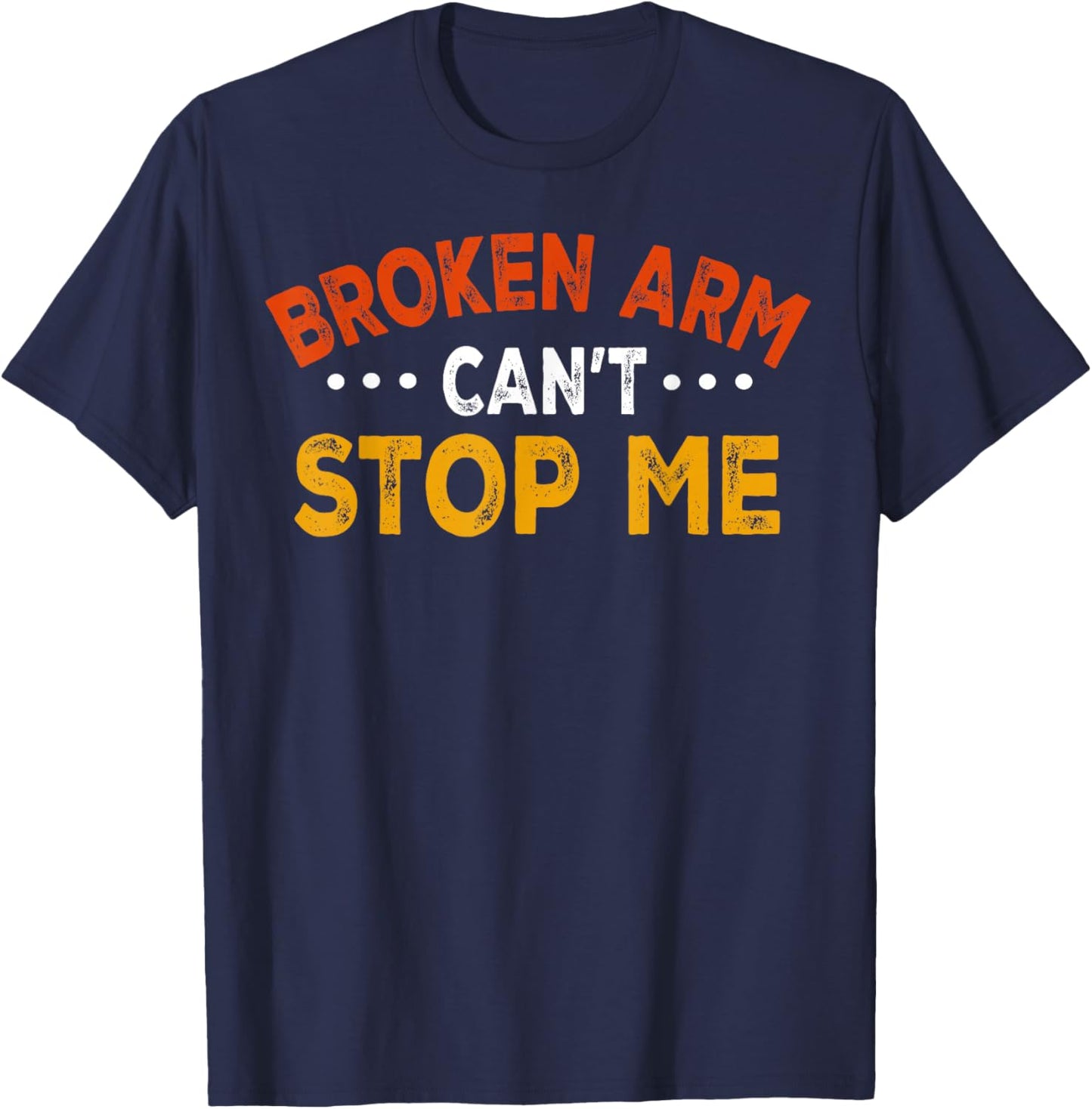 Funny Broken Arm Get Well Soon Teens Kids Post Surgery Gifts T-Shirt - T-Shirt | Navy