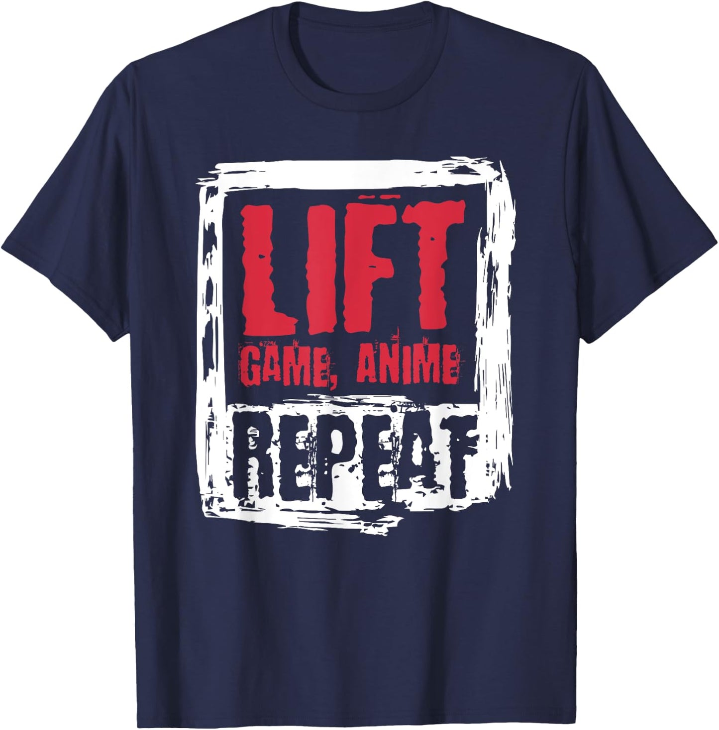 Lift Game Anime Repeat Workout Gym Gift T-Shirt - T-Shirt | Navy