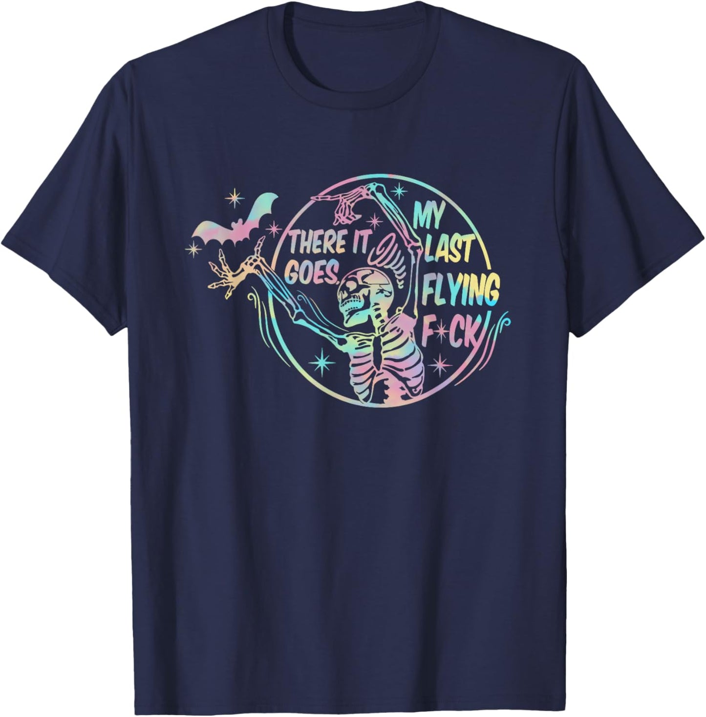 There It Goes My Last Flying F-ck Funny Cute T-Shirt - T-Shirt | Navy