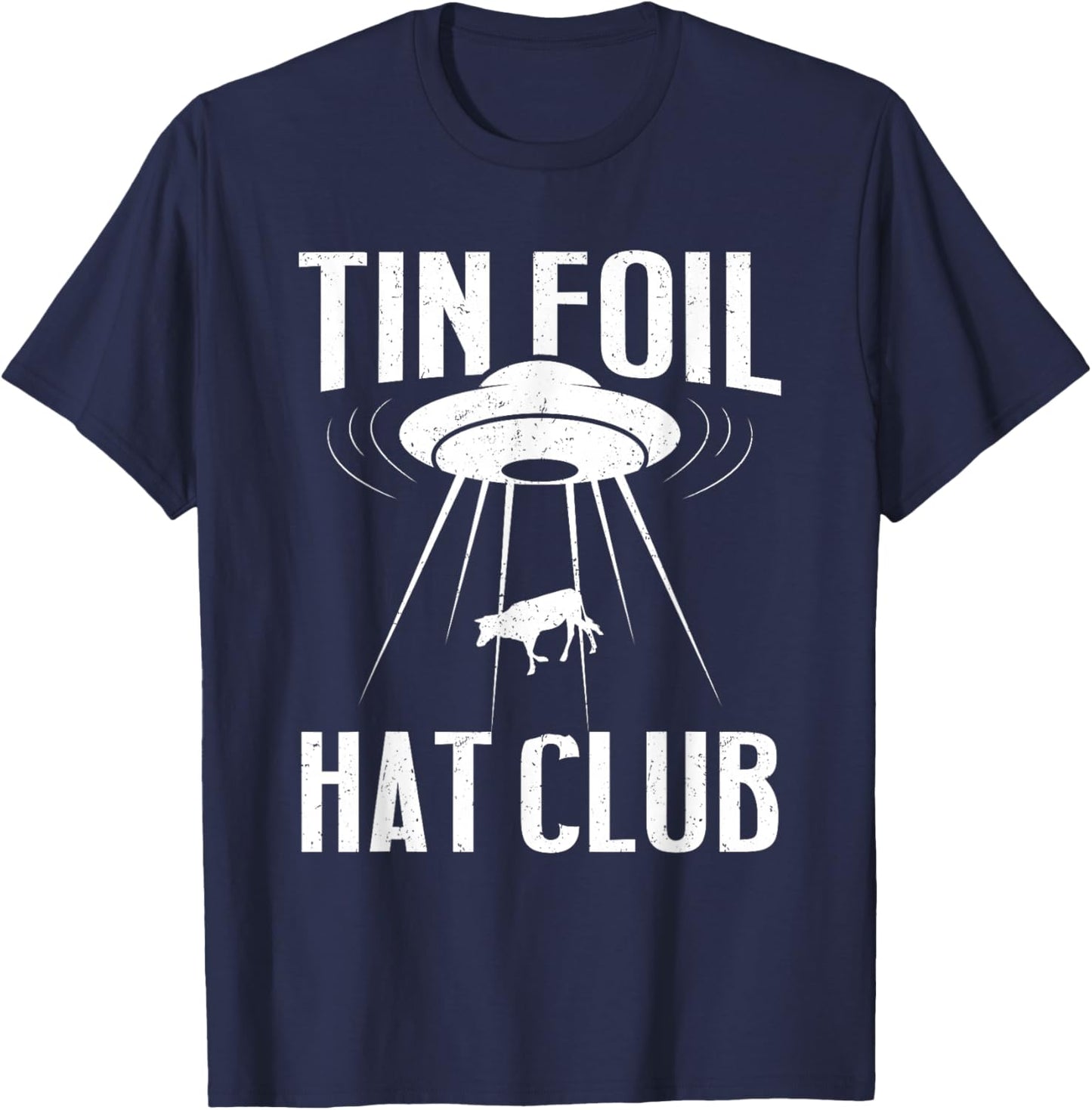 Conspiracy Theory Gifts - Tin Foil Hat Club T-Shirt - T-Shirt | Navy