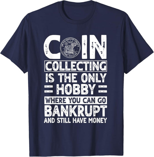 Coin Collector Numismatist Hobby Money Enthusiast Numismatic T-Shirt - T-Shirt | Navy