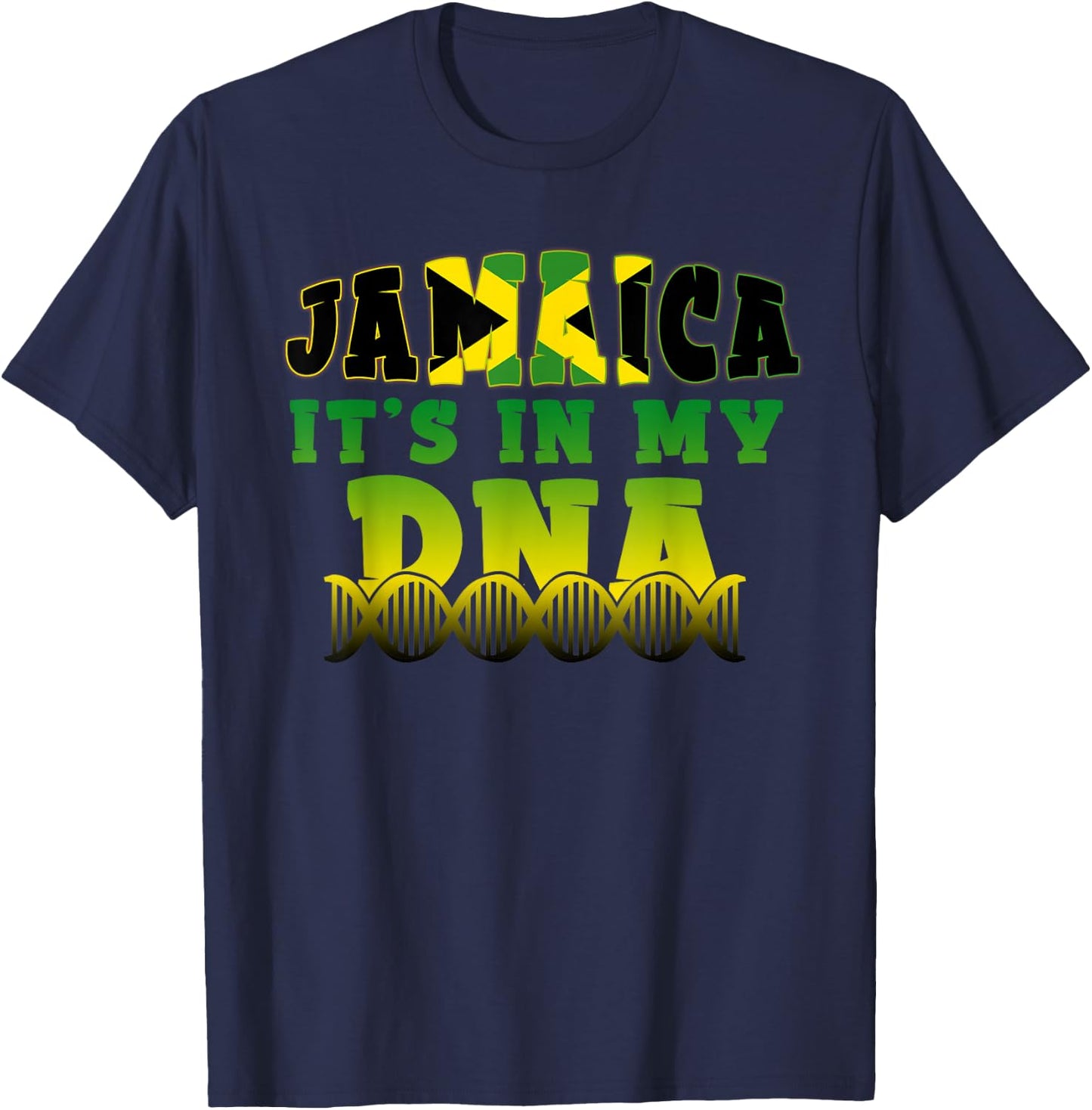 Jamaican Flag Jamaica It`s In My DNA Men Women Kids Gift T-Shirt - T-Shirt | Navy