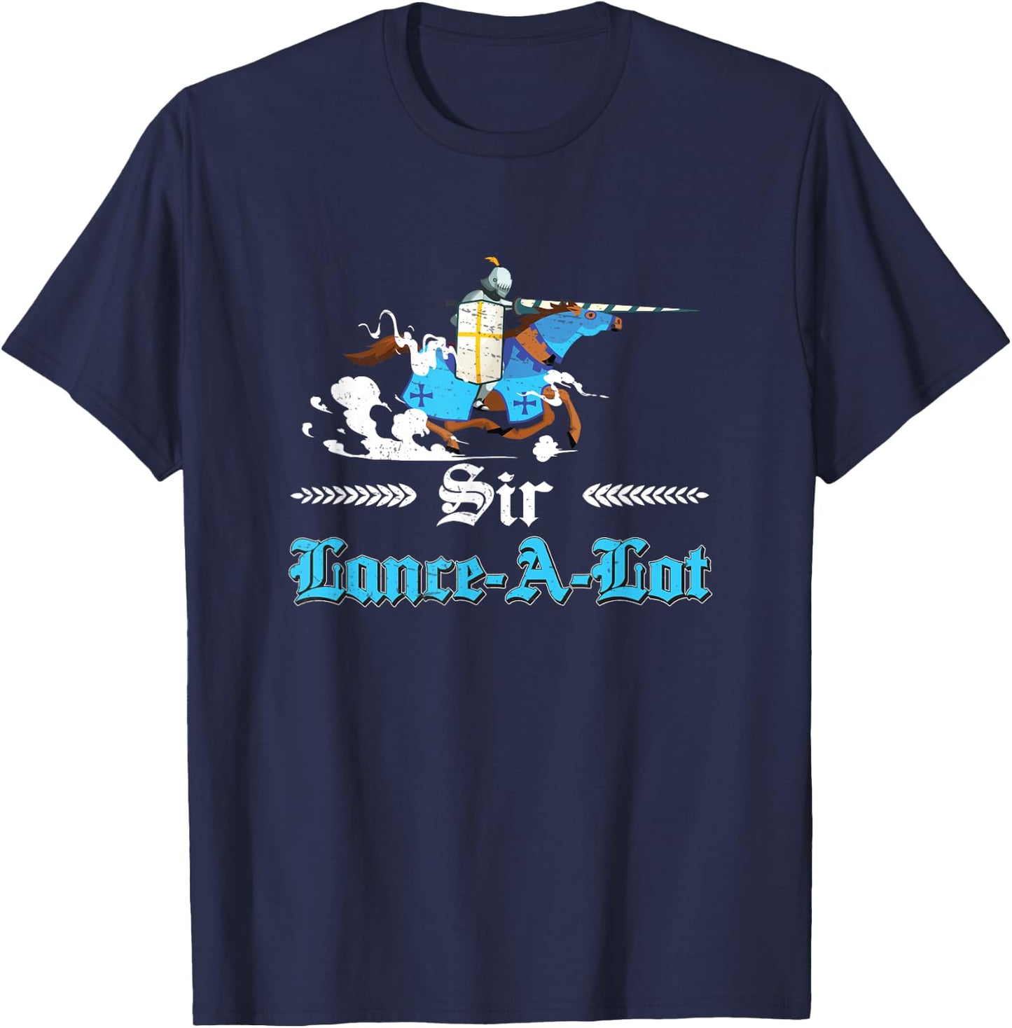 Sir Lance-A-Lot Funny Jousting Lance Buhurt T-Shirt - T-Shirt | Navy