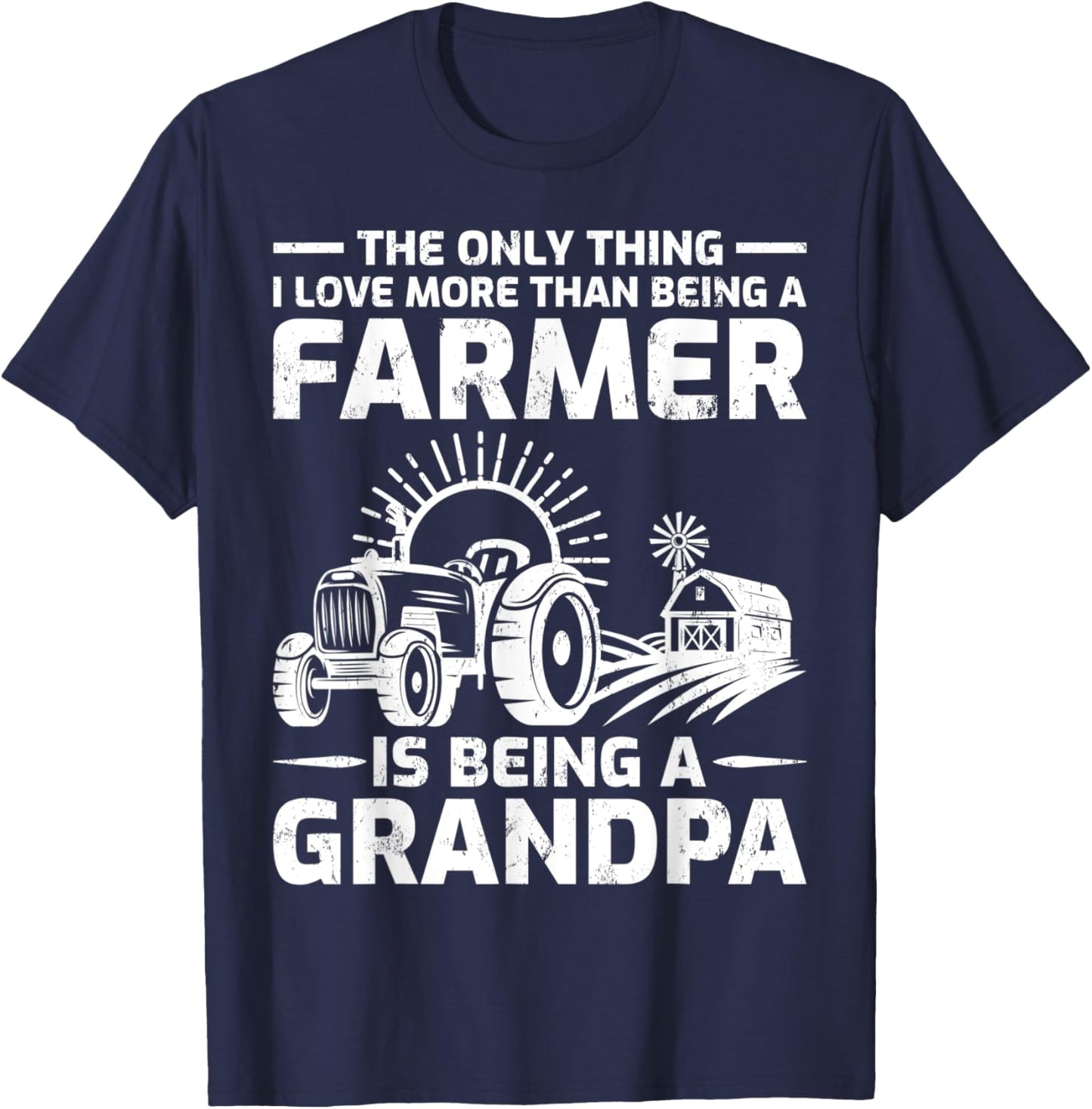The Only Thing I Love More Than Being A Farmer Grandpa T-Shirt - T-Shirt | Navy