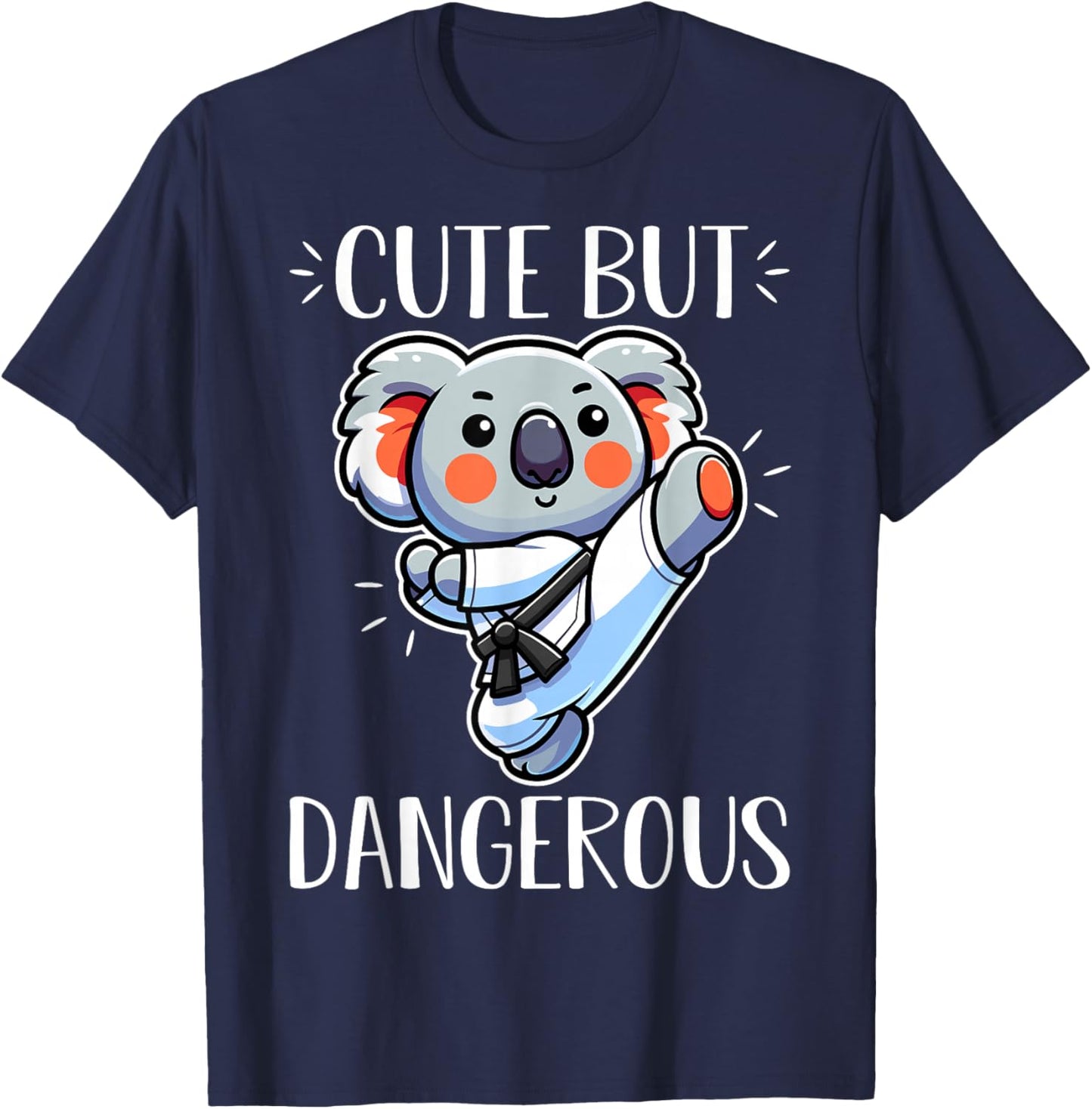 Cute but Dangerous Karate Taekwondo Koala Karate Girl T-Shirt - T-Shirt | Navy