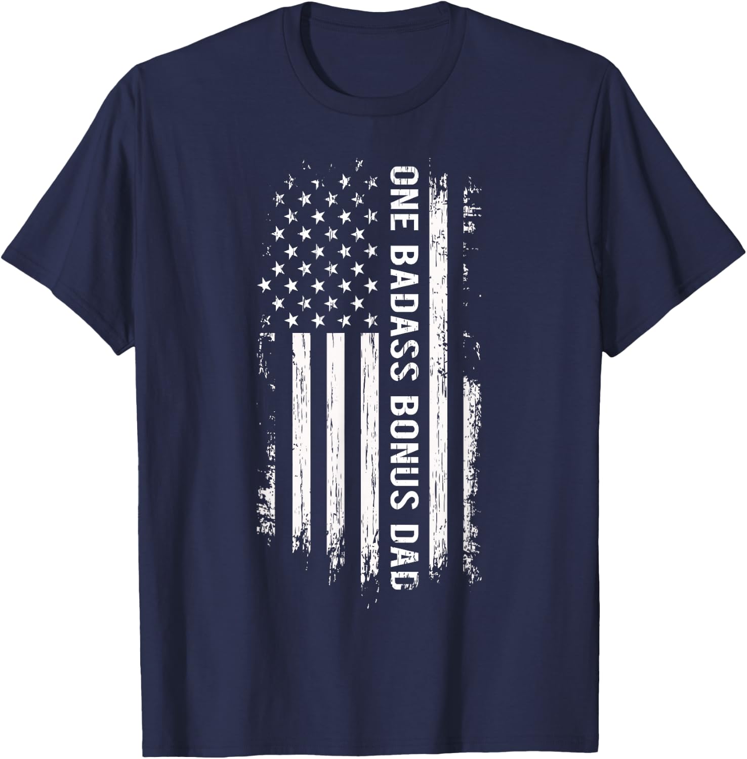 Step Dad Fathers Day - One Badass Bonus Dad T-Shirt - T-Shirt | Navy
