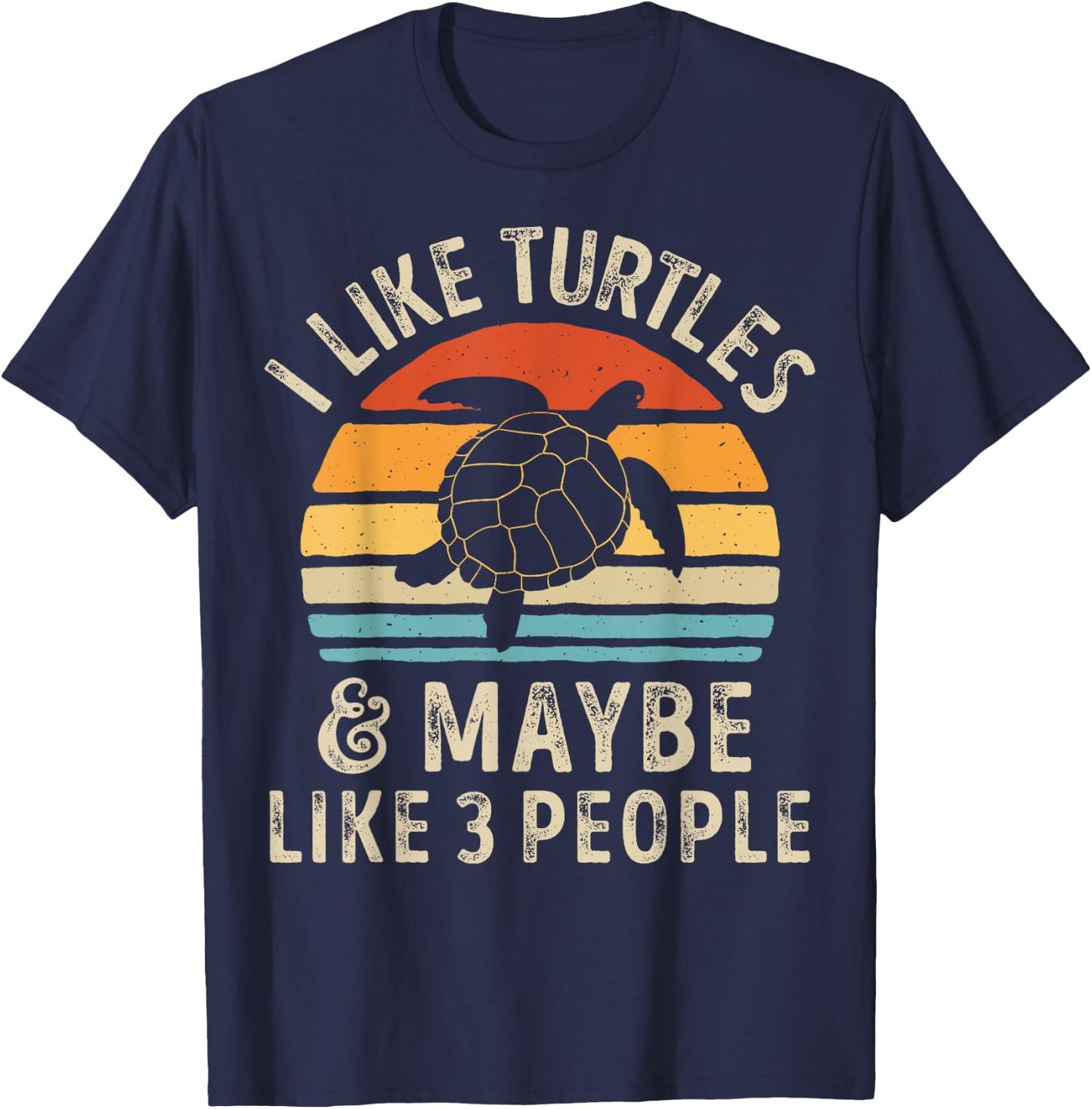 I Like Turtles and Maybe 3 People Turtle Reptile Lover Retro T-Shirt - T-Shirt | Navy