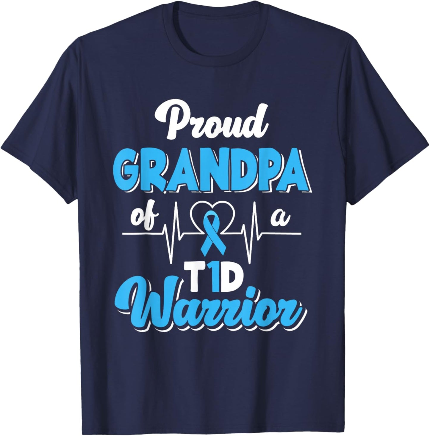 Proud Grandpa Of A T1D Warrior Diabetic Diabetes Awareness T-Shirt - T-Shirt | Navy