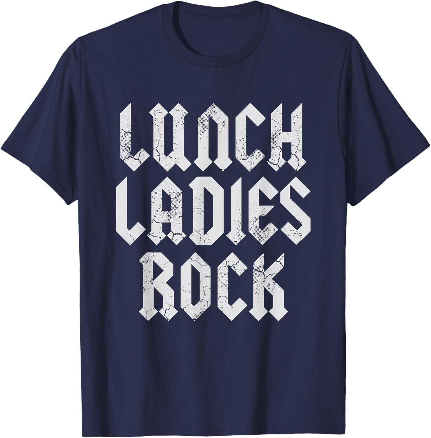 Lunch Ladies Rock Lady Cafeteria Worker T-Shirt - T-Shirt | Navy