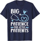 Big Patience For Little Patients Pediatrics Pediatrician T-Shirt - T-Shirt | Navy