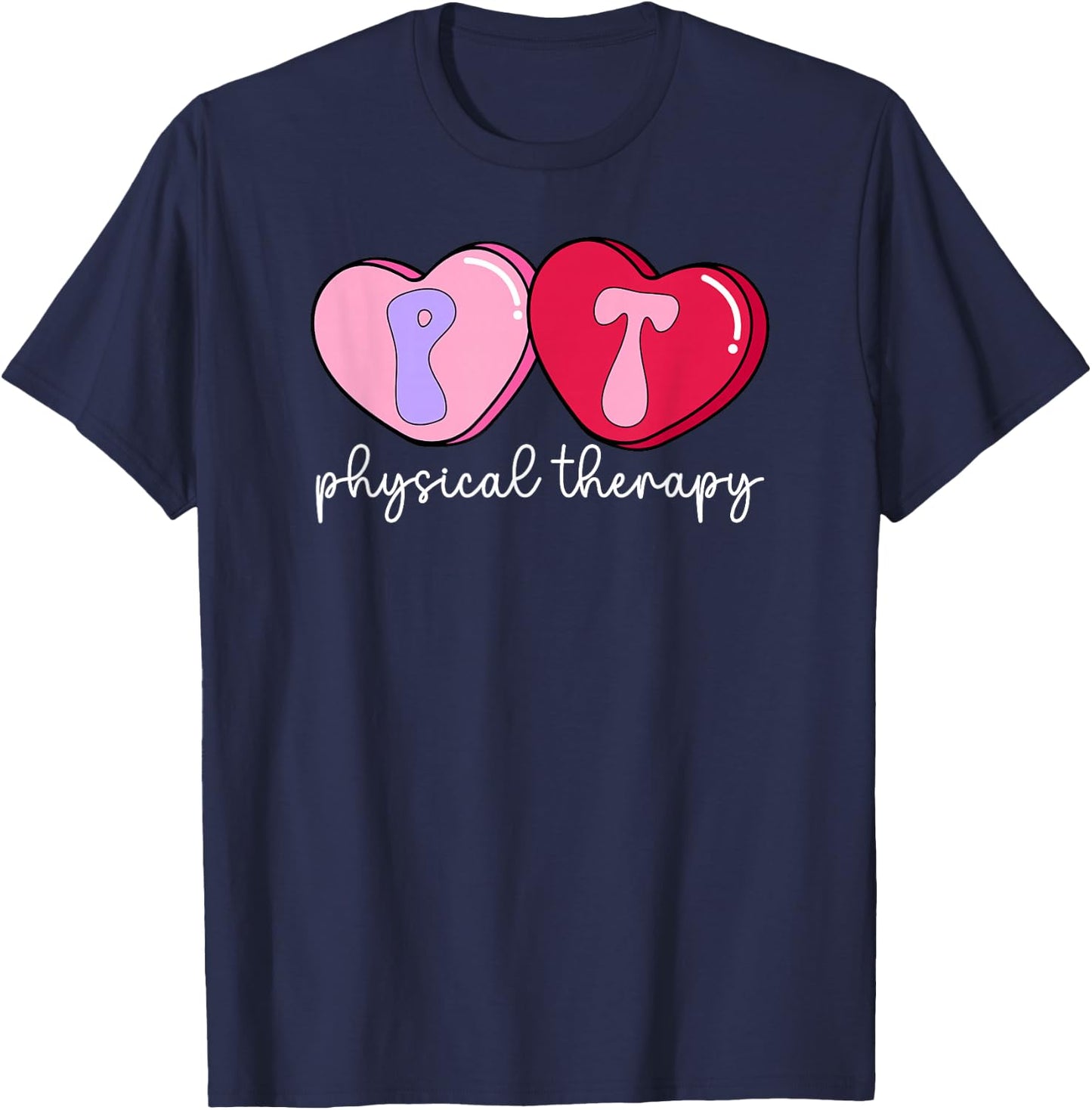 PT Therapist Valentine Physical Therapy Valentines Day T-Shirt - T-Shirt | Navy