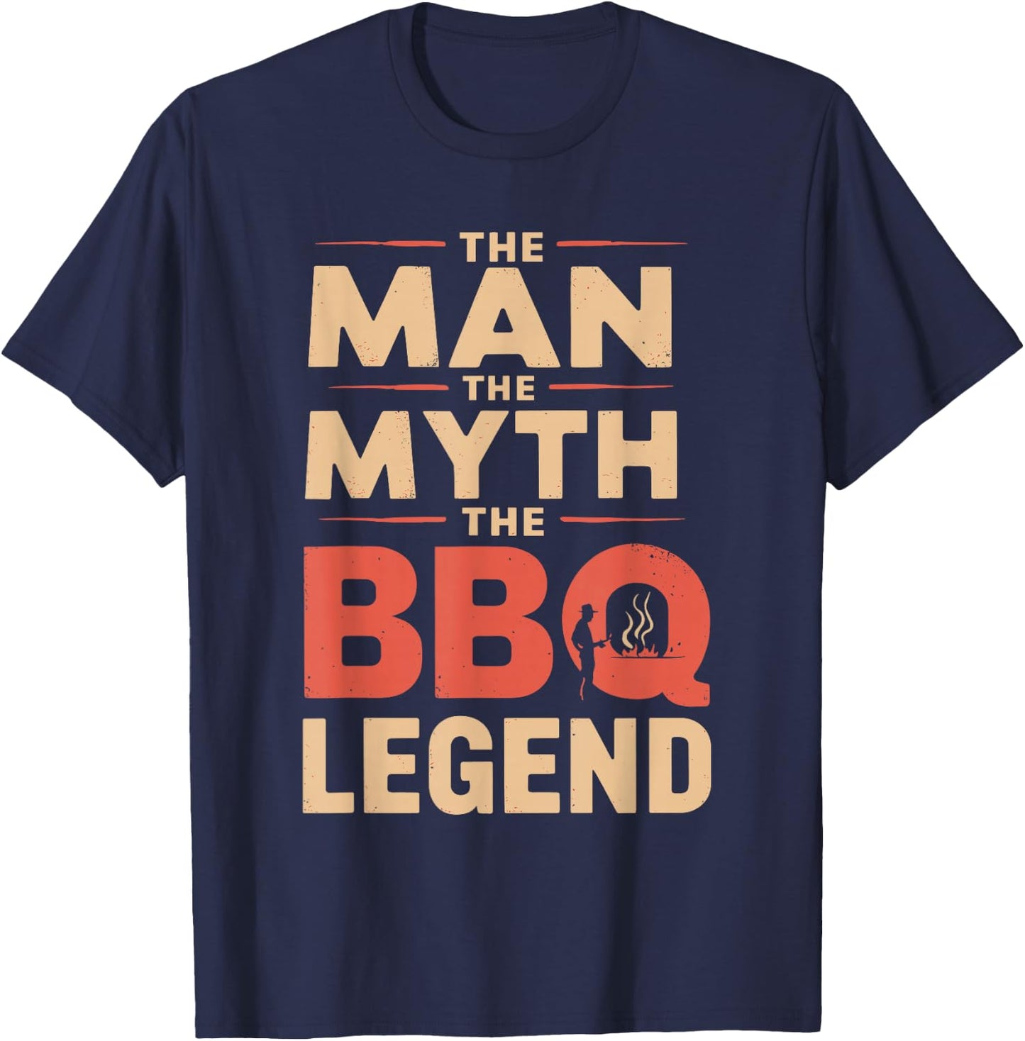 Funny The Man The Myth The BBQ Legend Fathers Day Grilling T-Shirt - T-Shirt | Navy
