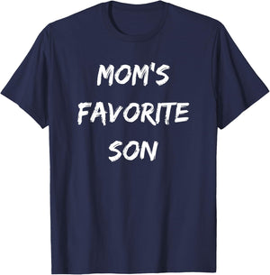 Mom's Favorite Son Funny Sibling T-Shirt - T-Shirt | Navy