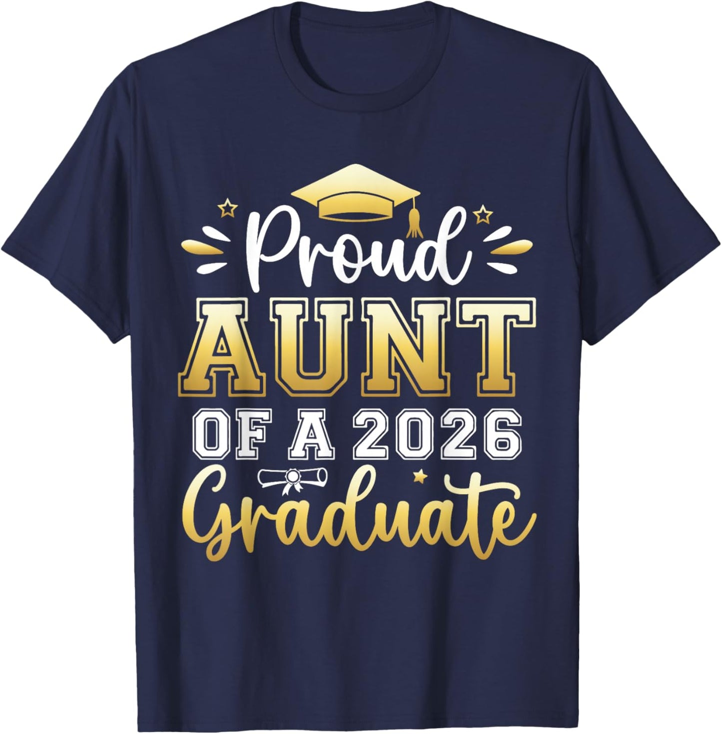 Proud Aunt of a 2026 Graduate Senior Graduation Women T-Shirt - T-Shirt | Navy