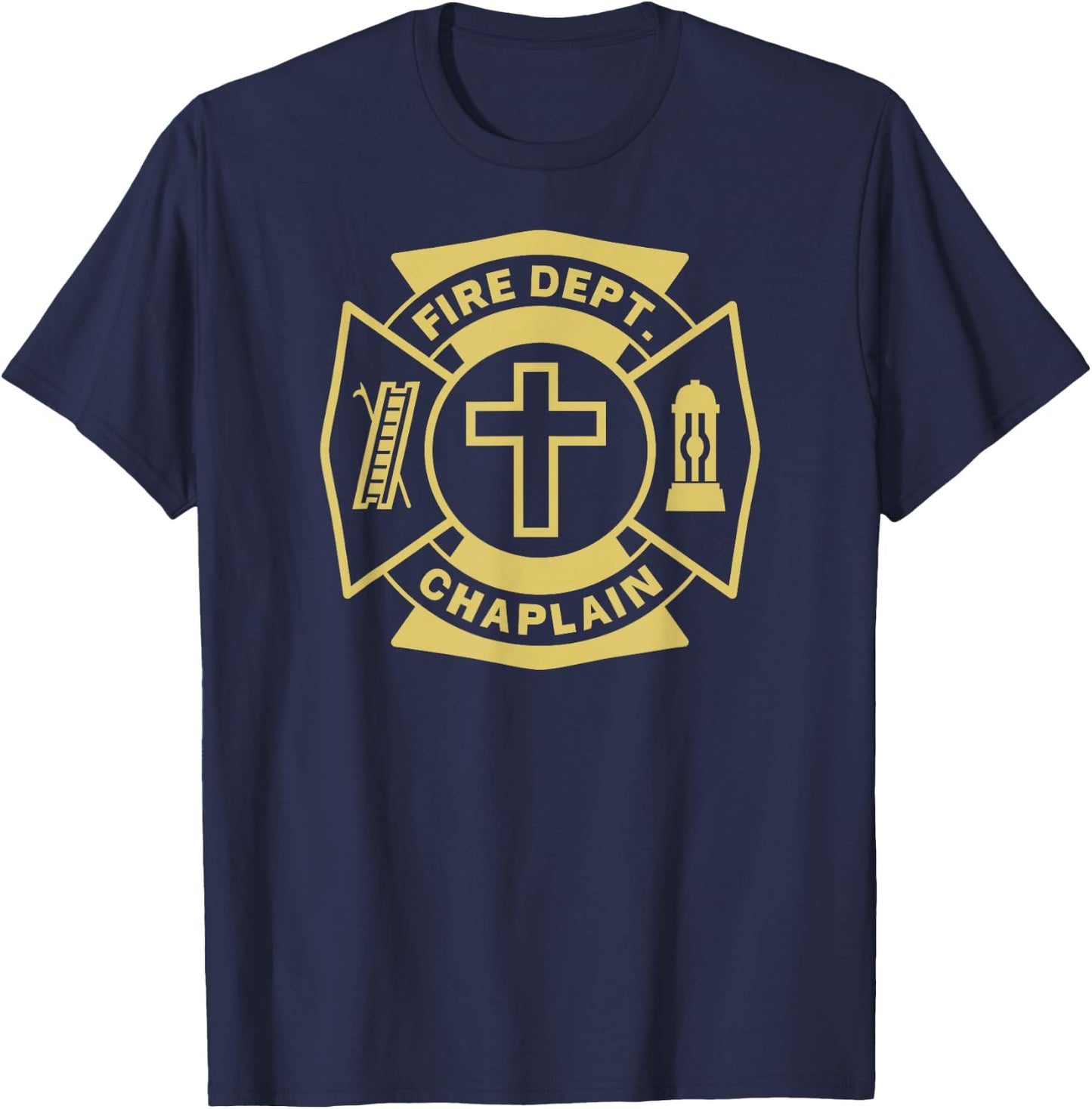 FIRE CHAPLAIN Firefighter Maltese Cross Patch Pastor Priest T-Shirt - T-Shirt | Navy