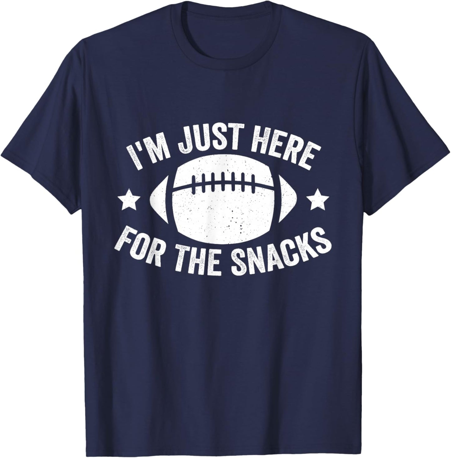 I'm Just Here For The Snacks Funny Football Men T-Shirt - T-Shirt | Navy