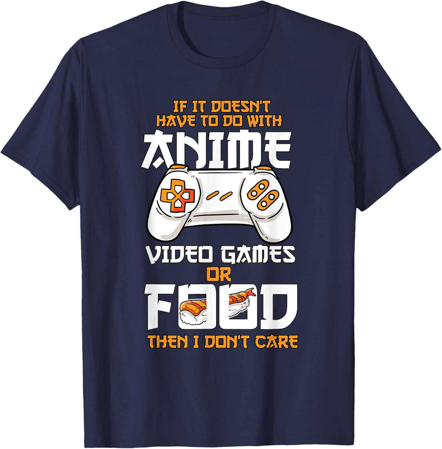 Anime Video Games Food Sushi Gaming Merch Otaku Gift Anime T-Shirt - T-Shirt | Navy