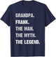 Personalized Grandpa Gifts Frank Man Myth Legend Grandpa T-Shirt - T-Shirt | Navy