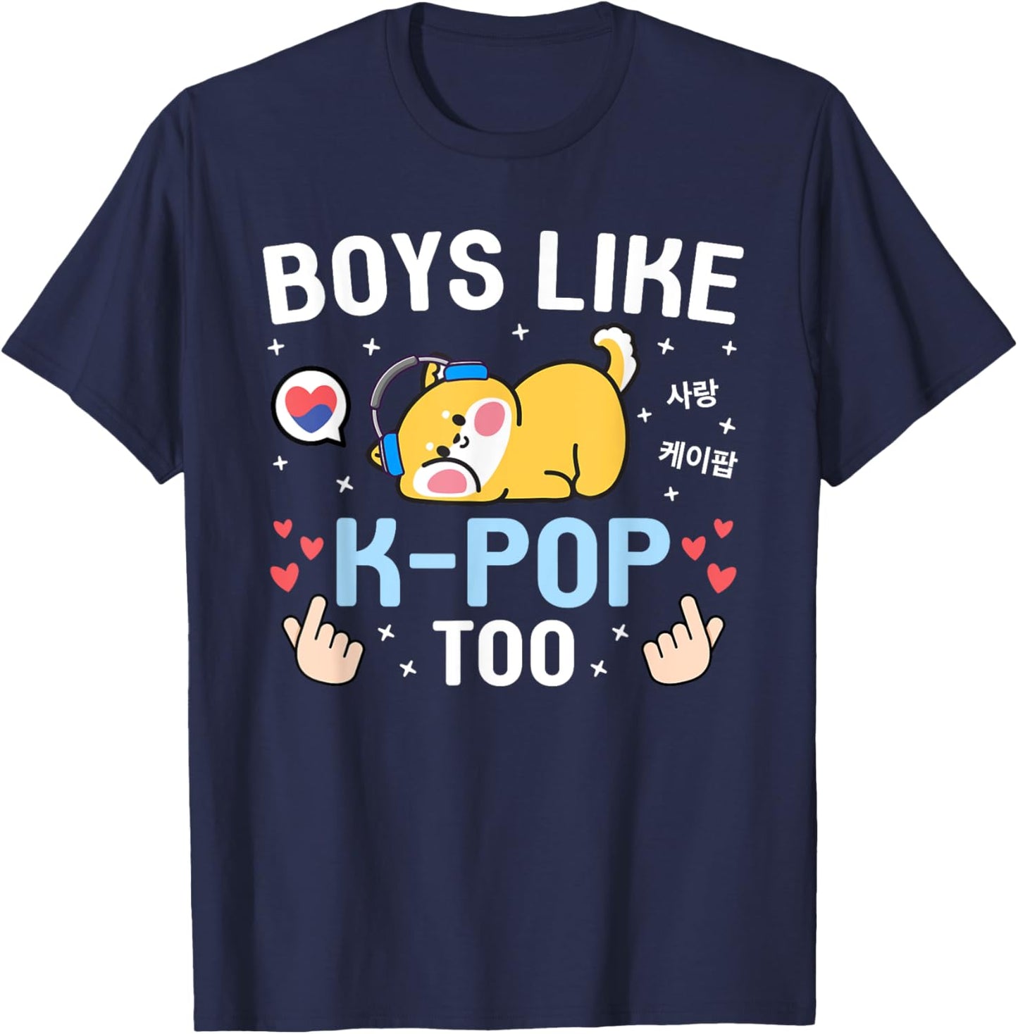 Boys Like K-Pop Too Cute Kawaii Shiba Inu Korean Music K-Pop T-Shirt - T-Shirt | Navy