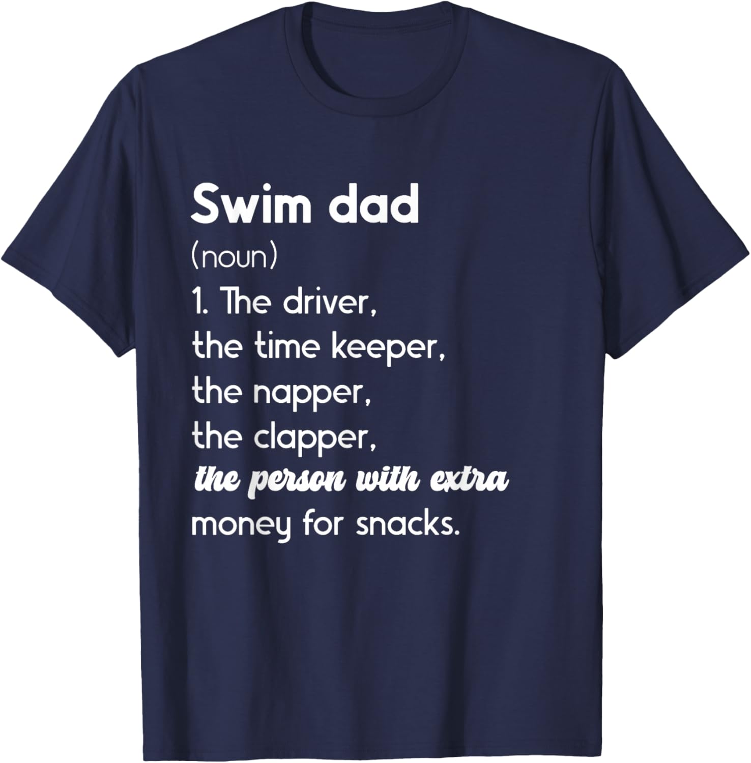 Swim Dad Definition Swimming Father of A Swimmer Dad T-Shirt - T-Shirt | Navy