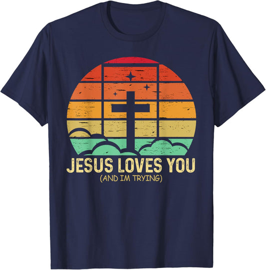 Jesus Loves You And I'm Tryin Funny Retro Christian T-Shirt - T-Shirt | Navy