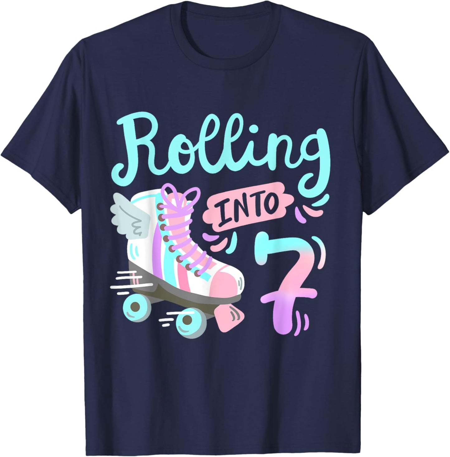 Rolling Into 7 Roller Skates Skater Girl 7th Birthday Party T-Shirt - T-Shirt | Navy