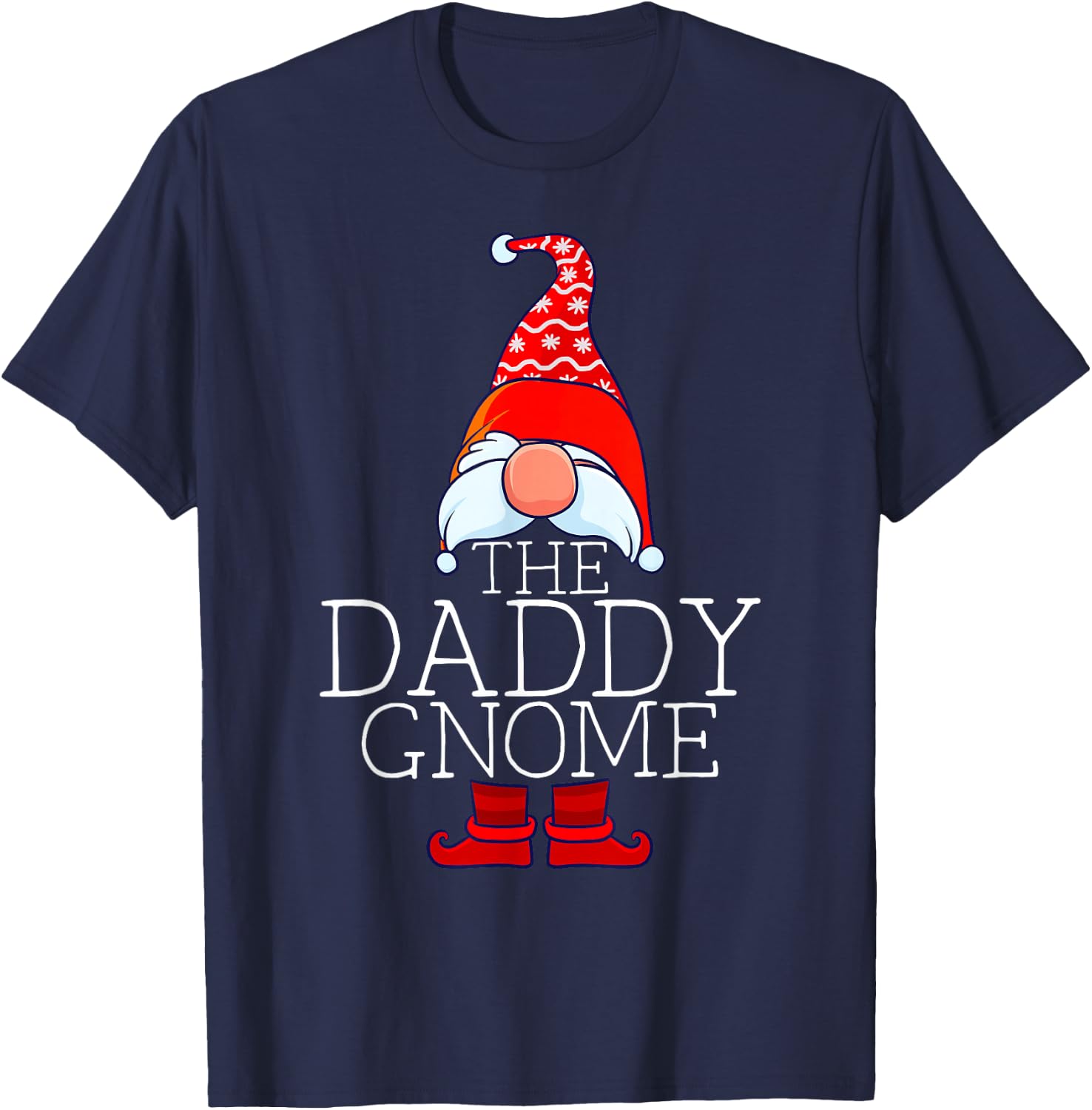 Daddy Gnome Family Matching Group Christmas Outfits Pictures T-Shirt - T-Shirt | Navy