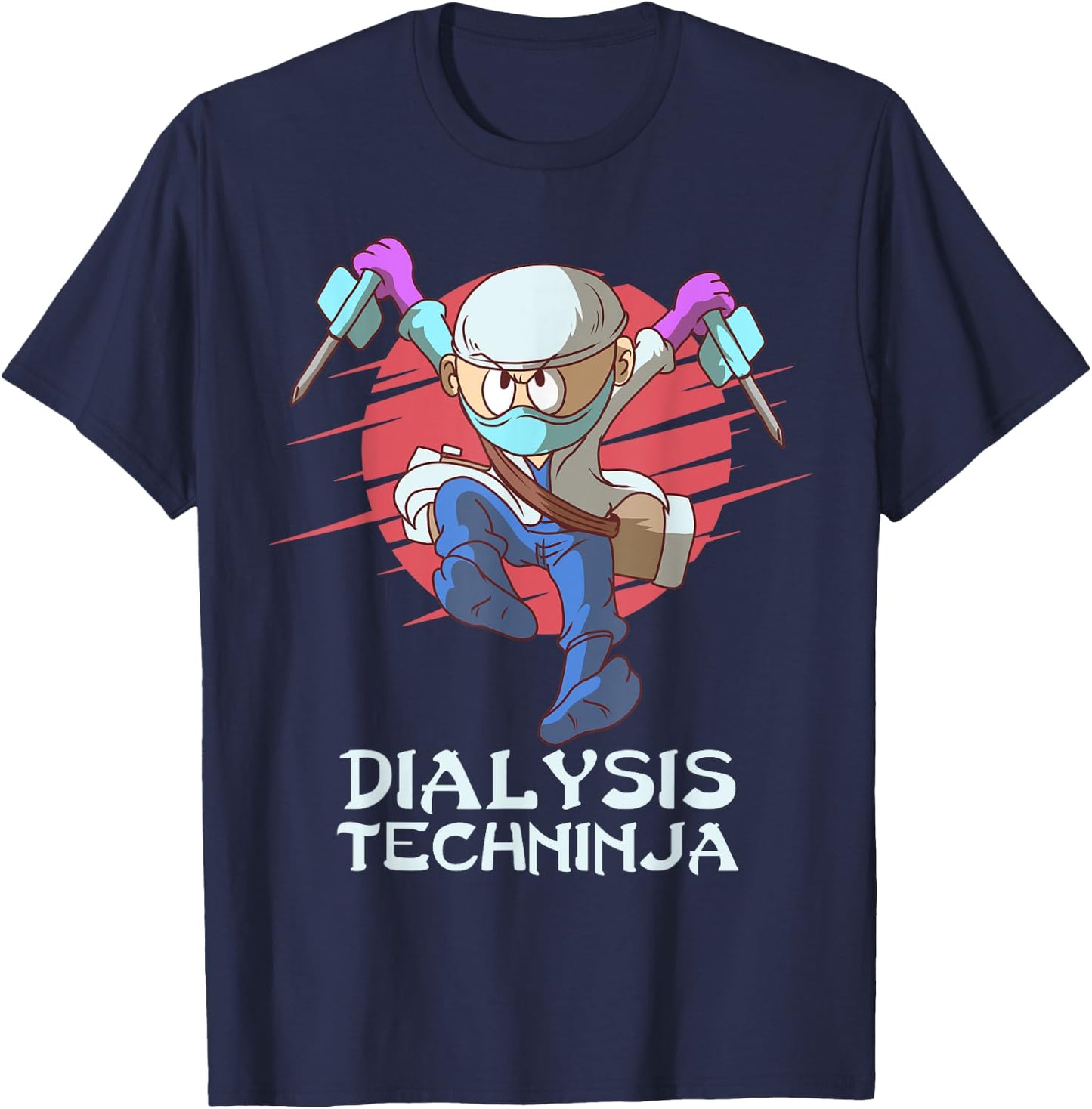 Dialysis Technician Techninja Nephrology Tech T-Shirt - T-Shirt | Navy