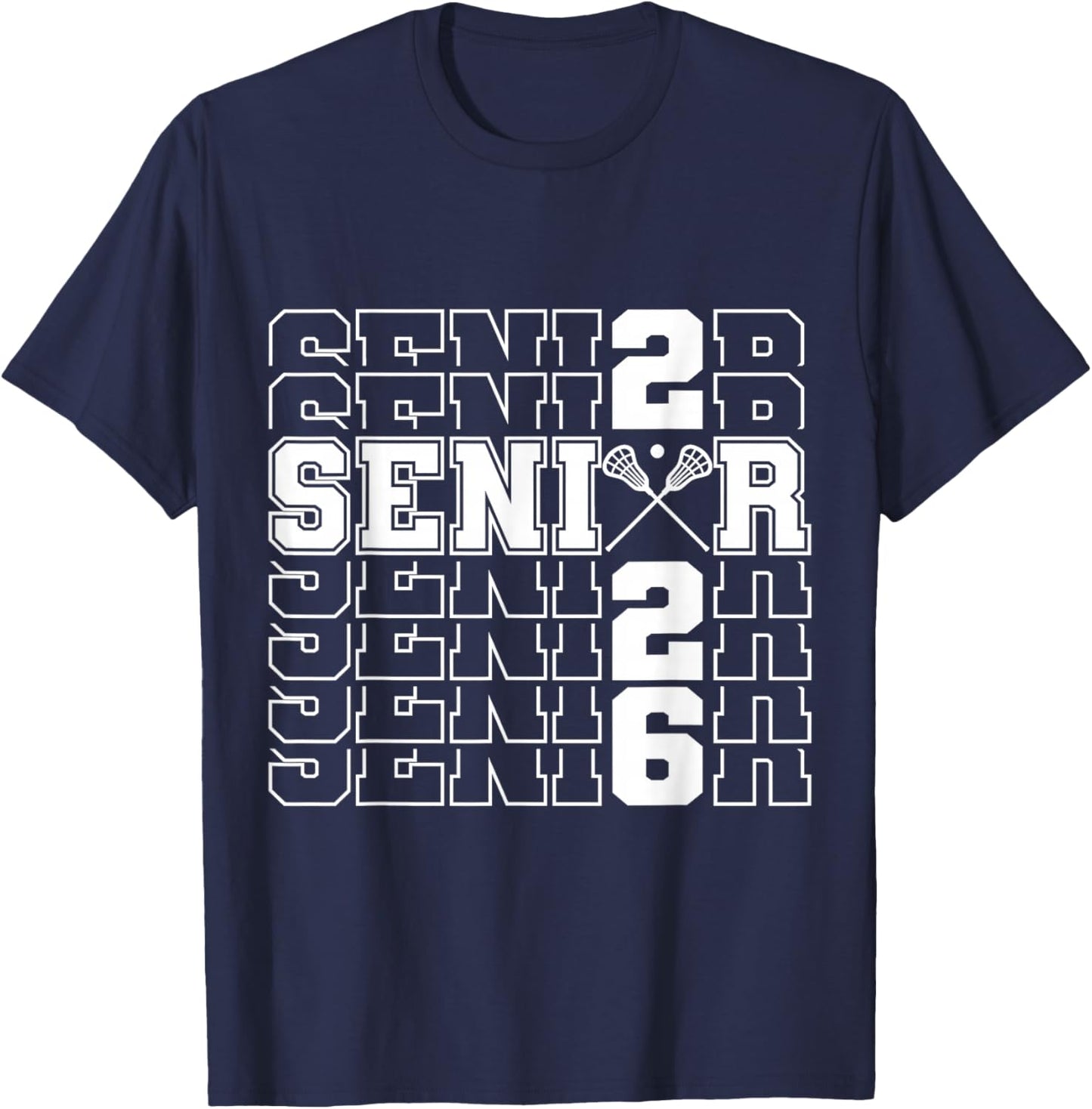 Class of 2026 - Senior Year - Lacrosse Mom - Senior 2026 T-Shirt - T-Shirt | Navy