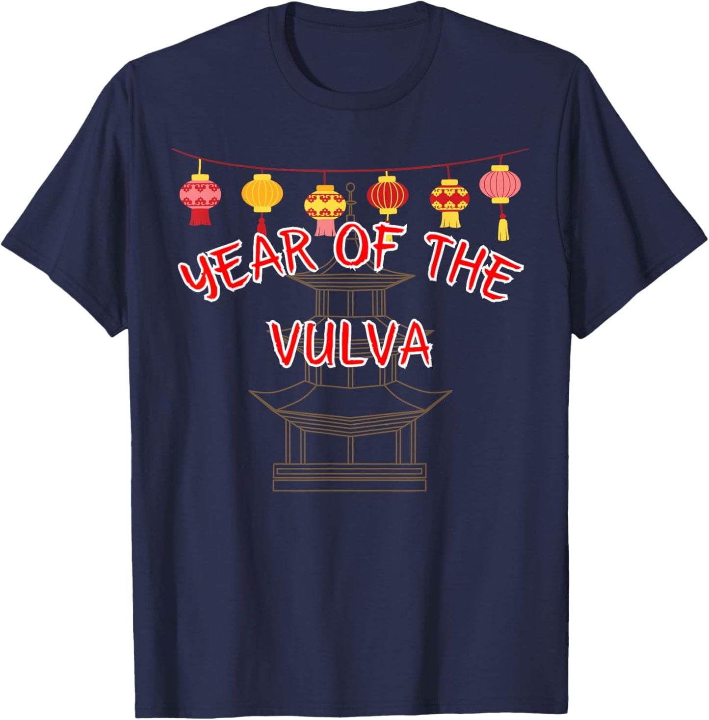 Year of the Vulva - Sexy Chinese New Year Gifts T-Shirt - T-Shirt | Navy