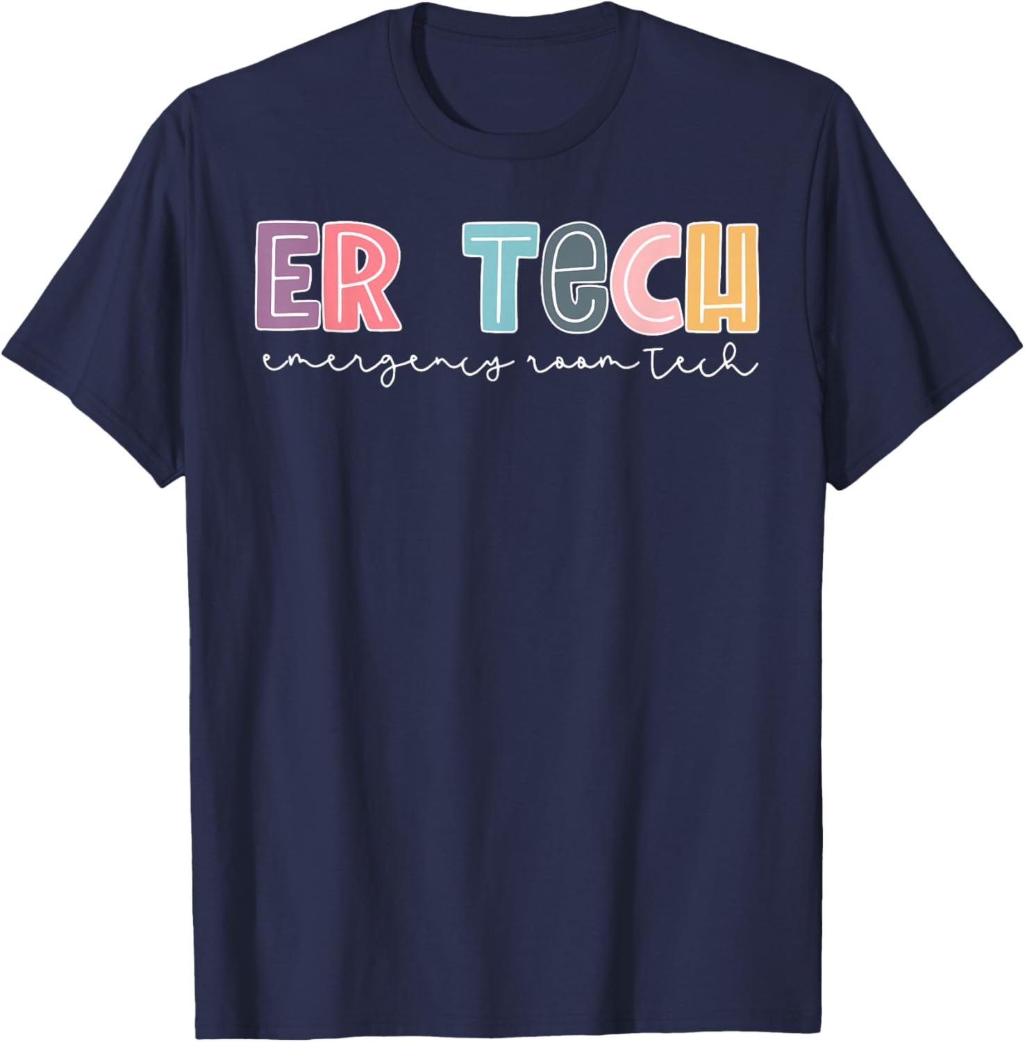 ER Tech Emergency Room Technician Emergency Room Tech ER Tec T-Shirt - T-Shirt | Navy