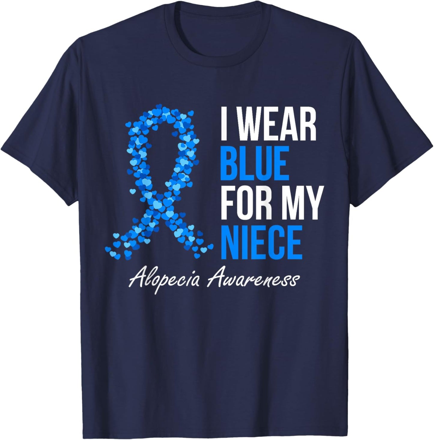 Alopecia Awareness I Wear Blue For My Niece Blue Ribbon T-Shirt - T-Shirt | Navy
