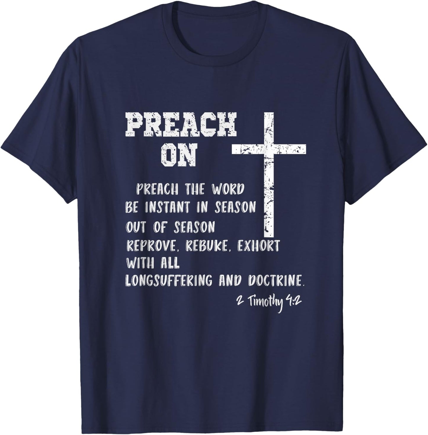Preach On Pastor Appreciation with KJV Scripture Christian T-Shirt - T-Shirt | Navy