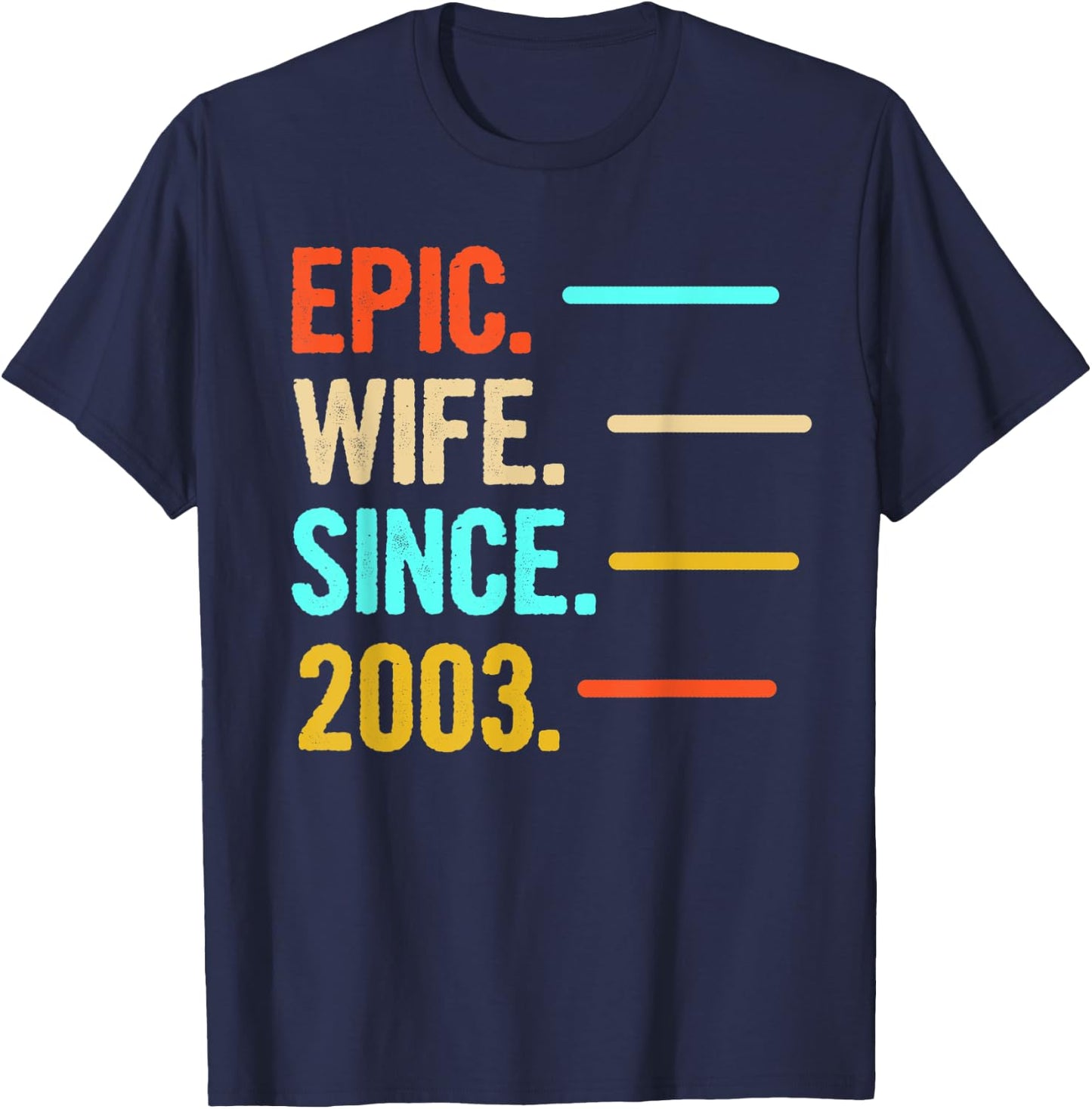 Epic Wife Since 2003 T-Shirt - T-Shirt | Navy
