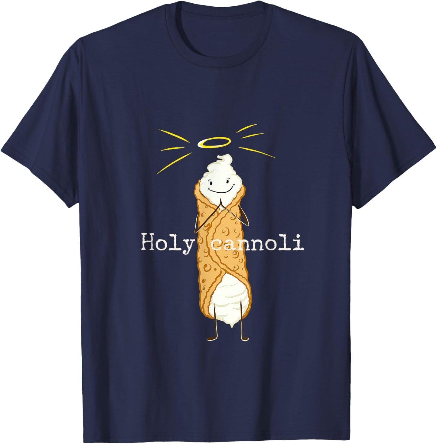 Holy Cannoli Funny Quote Italian American Gift Sicily Lover T-Shirt - T-Shirt | Navy