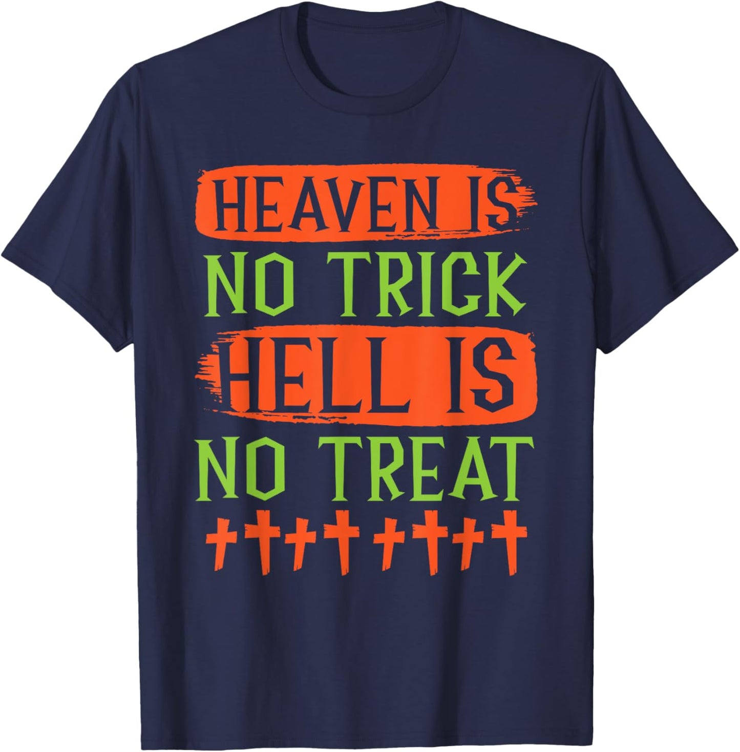 Christian Halloween Jesus Christ Trick Or Treat Christianity T-Shirt - T-Shirt | Navy