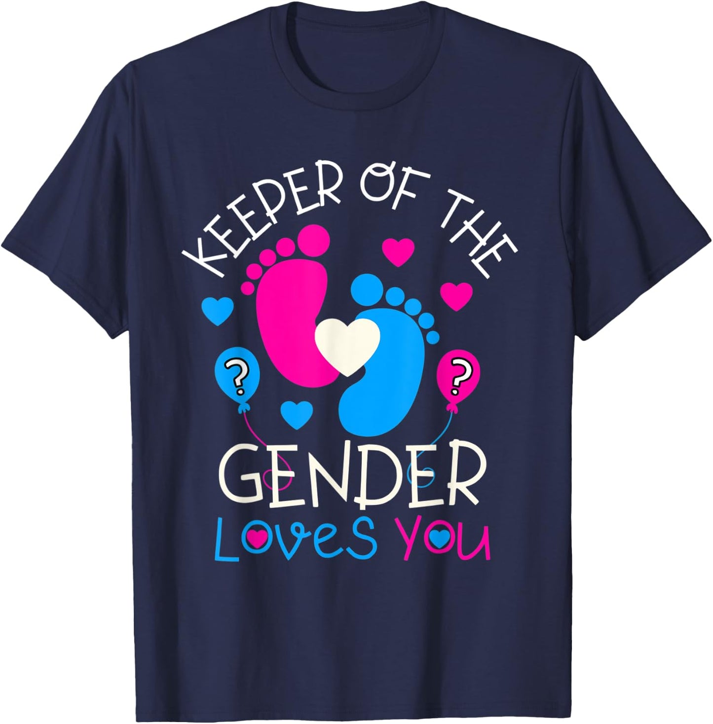 Keeper of the Gender Loves You Baby Gender Reveal Party T-Shirt - T-Shirt | Navy