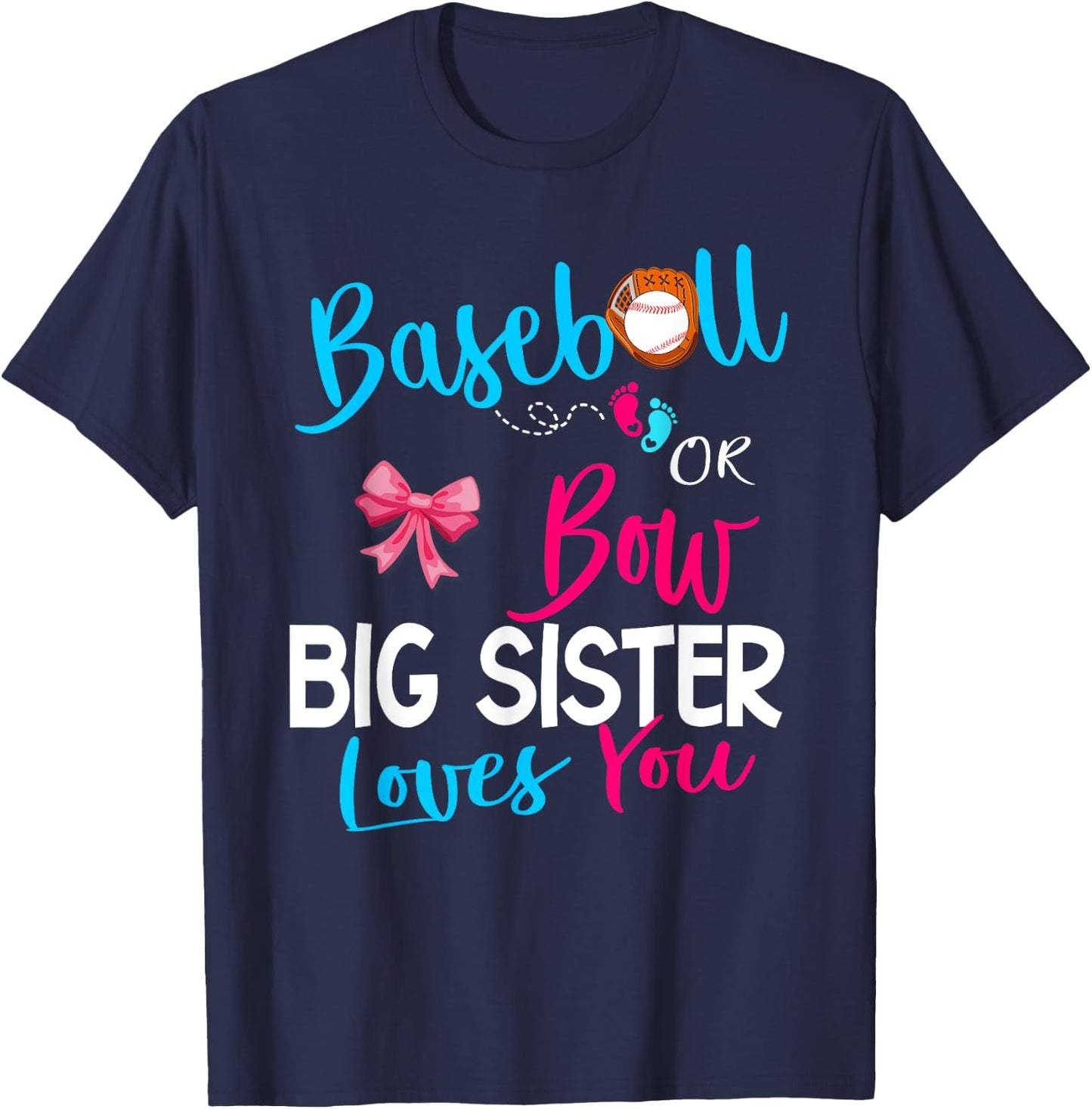 Baseball Gender Reveal-Baseball or Bow Big Sister Loves You T-Shirt - T-Shirt | Navy