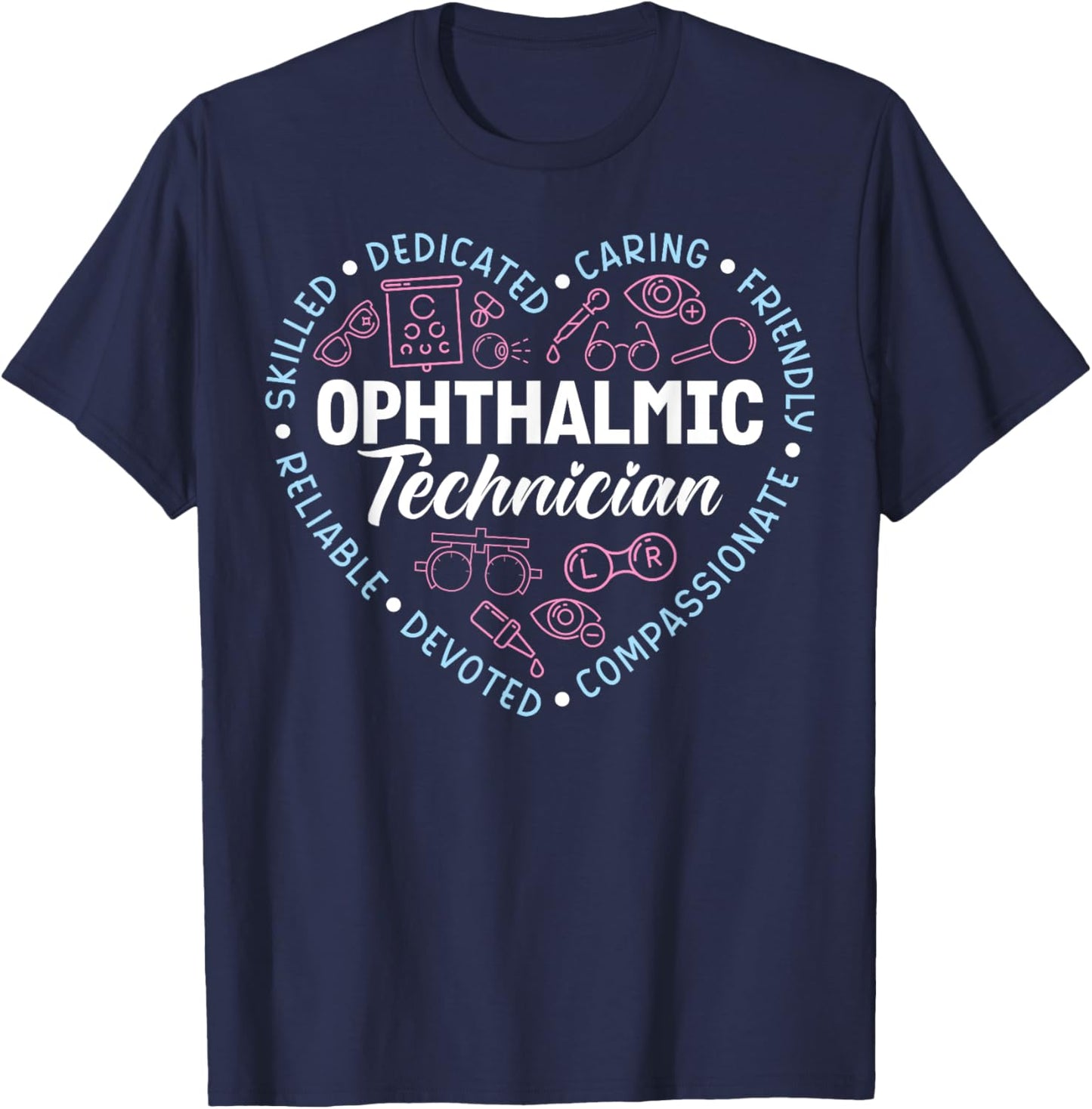 Ophthalmic Technician Appreciation Heart Ophthalmic Tech T-Shirt - T-Shirt | Navy
