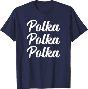 Polka Music , National Polka Music Month T-Shirt - T-Shirt | Navy