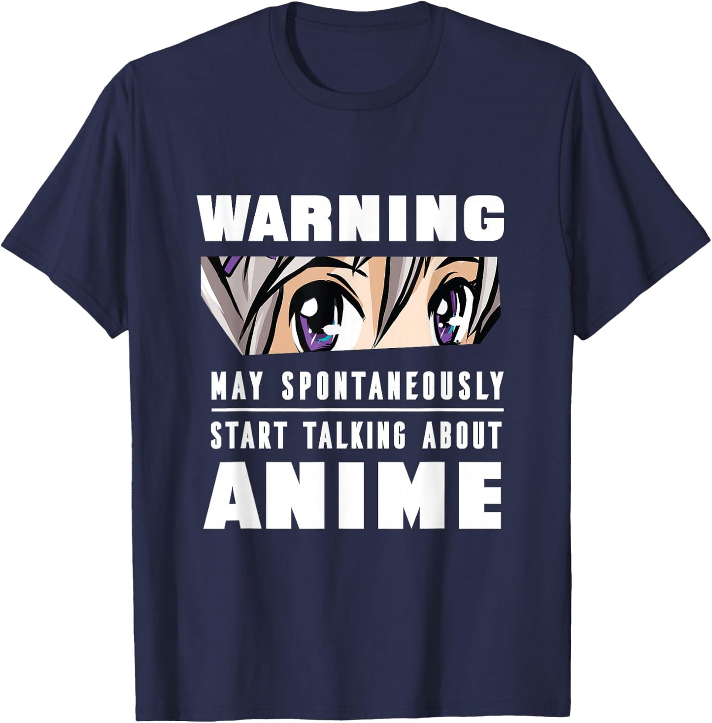 May Spontaneously Talk About Anime l Funny Anime Lover Gift T-Shirt - T-Shirt | Navy