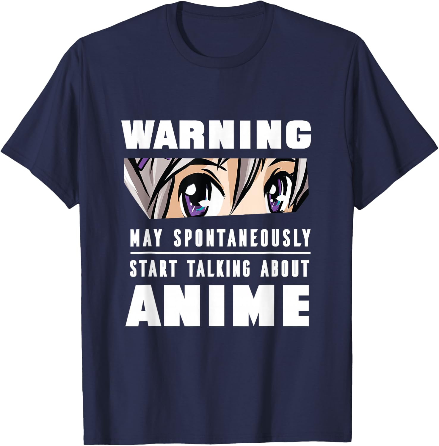 May Spontaneously Talk About Anime l Funny Anime Lover Gift T-Shirt - T-Shirt | Navy
